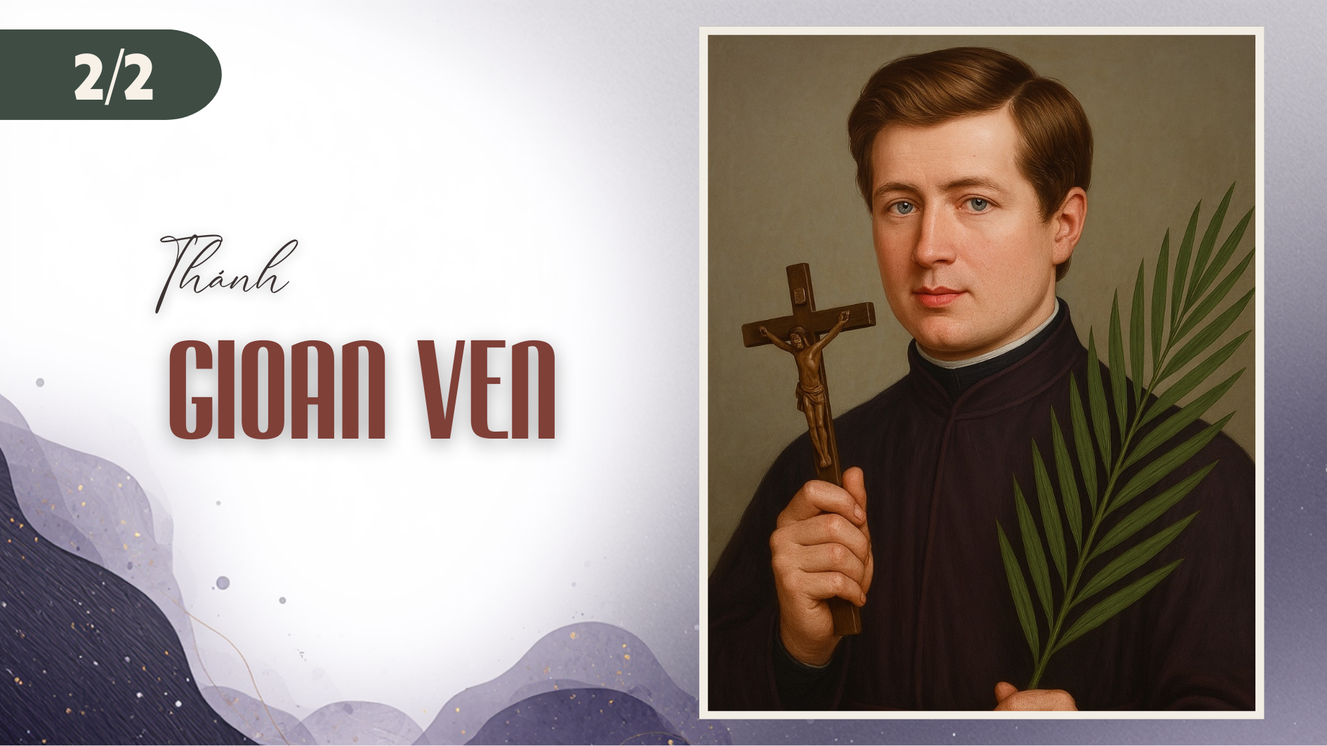 Ngày 02/02 - Thánh Gioan Ven